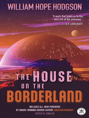 cover image of The House on the Borderland with Original Foreword by Jonathan Maberry